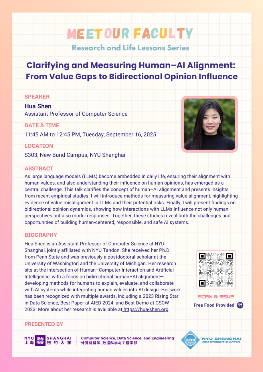 Meet Our Faculty: Hua Shen | Clarifying and Measuring Human–AI Alignment: From Value Gaps to Bidirectional Opinion Influence